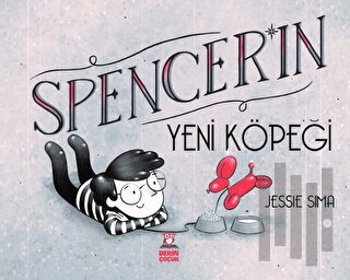 Spencer'ın Yeni Köpeği (Ciltli) | Kitap Ambarı