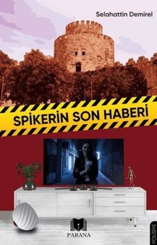 Spikerin Son Haberi | Kitap Ambarı