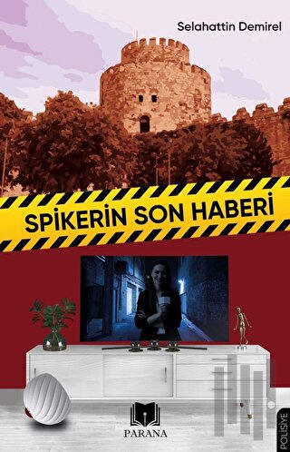 Spikerin Son Haberi | Kitap Ambarı