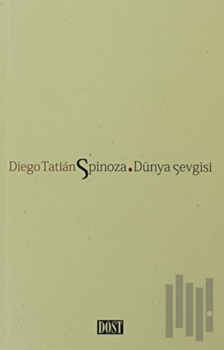 Spinoza Dünya Sevgisi | Kitap Ambarı