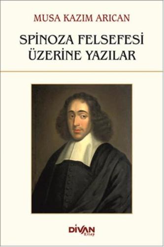 Spinoza Felsefesi Üzerine Yazılar | Kitap Ambarı