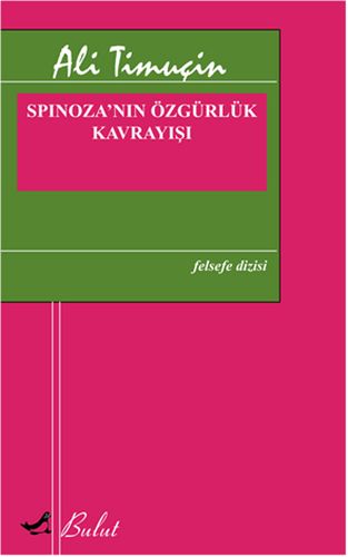 Spinoza’nın Özgürlük Kavrayışı | Kitap Ambarı