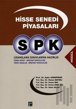 SPK Lisanslama Sınavlarına Hazırlık - Hisse Senedi Piyasaları | Kitap 