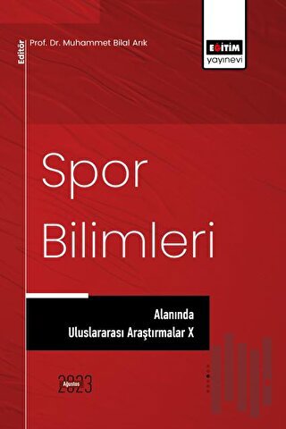 Spor Bilimleri Alanında Uluslararası Araştırmalar X | Kitap Ambarı