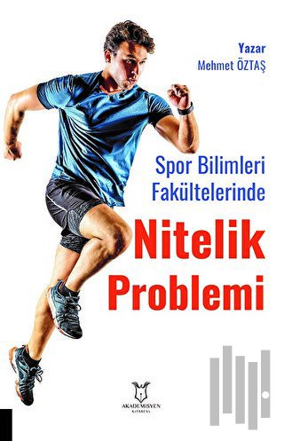 Spor Bilimleri Fakültelerinde Nitelik Problemi: Öğretim Elemanı ve Öğr