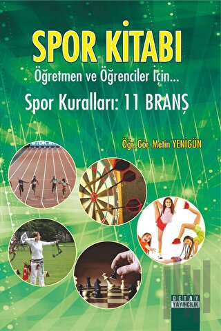 Spor Kitabı Öğretmen ve Öğrenciler İçin Spor Kuralları : 11 Branş | Ki