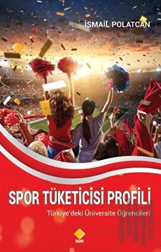 Spor Tüketicisi Profili | Kitap Ambarı