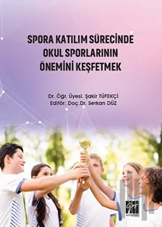 Spora Katılım Sürecinde Okul Sporlarının Önemini Keşfetmek | Kitap Amb