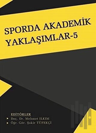 Sporda Akademik Yaklaşımlar 5 | Kitap Ambarı