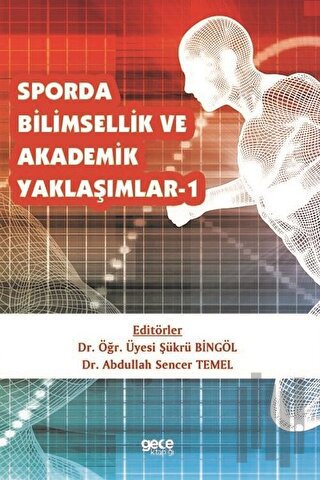 Sporda Bilimsellik ve Akademik Yaklaşımlar 1 | Kitap Ambarı