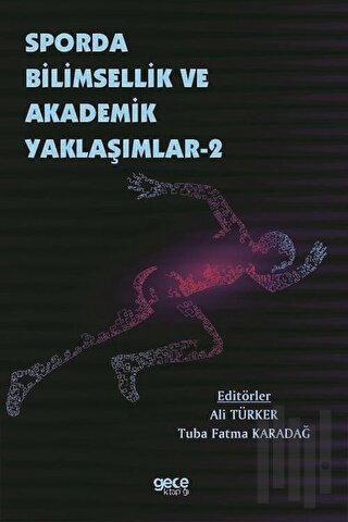 Sporda Bilimsellik ve Akademik Yaklaşımlar 2 | Kitap Ambarı