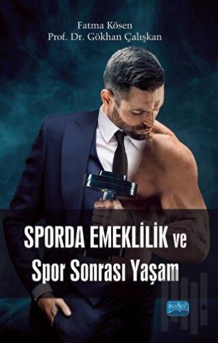 Sporda Emeklilik ve Spor Sonrası Yaşam | Kitap Ambarı