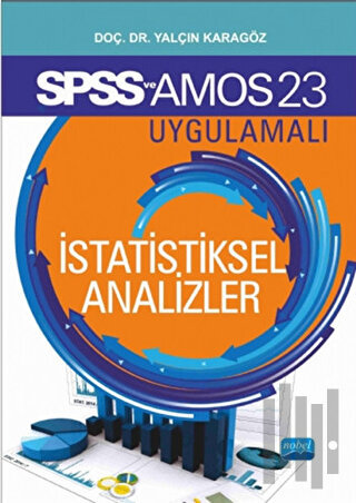 SPSS - AMOS - META Uygulamalı İstatistiksel Analizler | Kitap Ambarı