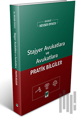 Stajyer Avukatlara ve Avukatlara Pratik Bilgiler | Kitap Ambarı