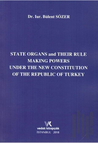 State Organs and Their Rule Making Powers Under The New Constitution o