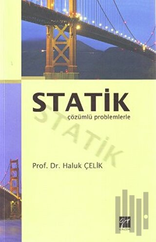 Statik Çözümlü Problemlerle | Kitap Ambarı