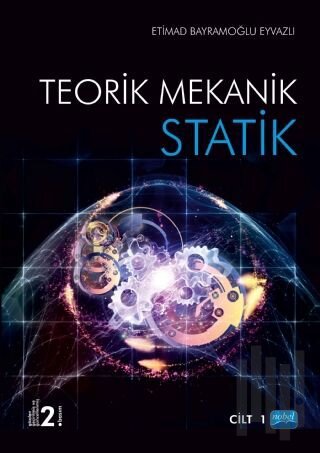 Statik - Teorik Mekanik Cilt 1 | Kitap Ambarı