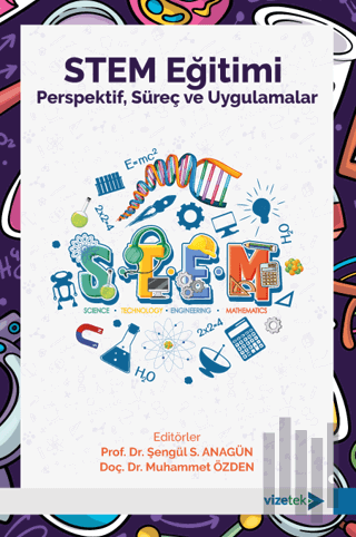 Stem Eğitimi: Perspektif, Süreç ve Uygulamalar | Kitap Ambarı