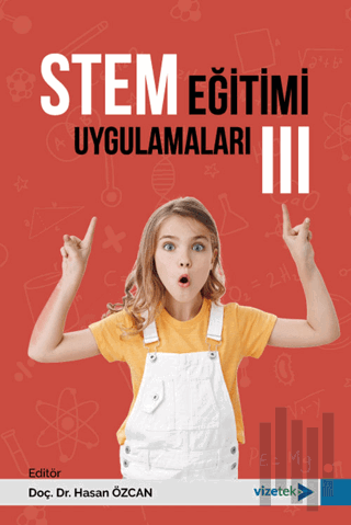 STEM Eğitimi Uygulamaları III | Kitap Ambarı