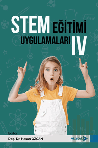 STEM Eğitimi Uygulamaları IV | Kitap Ambarı