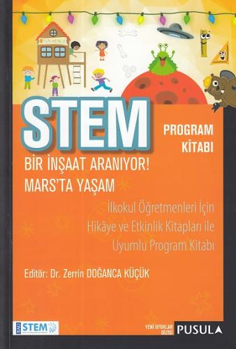 STEM Program Kitabı: Bir İnşaat Aranıyor! - Mars'ta Yaşam | Kitap Amba