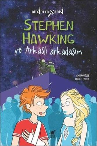 Stephen Hawking ve Arkaslı Arkadaşım | Kitap Ambarı