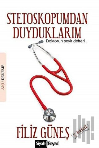 Stetoskopumdan Duyduklarım | Kitap Ambarı