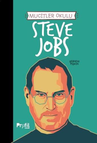 Steve Jobs - Mucitler Okulu | Kitap Ambarı