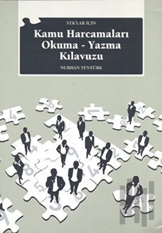 STK’lar İçin Kamu Harcamaları Okuma - Yazma Kılavuzu | Kitap Ambarı