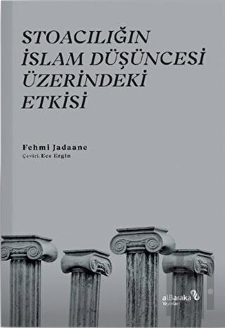 Stoacılığın İslam Düşüncesi Üzerindeki Etkisi | Kitap Ambarı