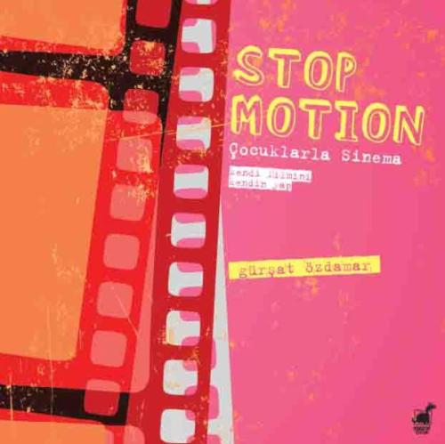 Stop Motion - Çocuklarla Sinema | Kitap Ambarı