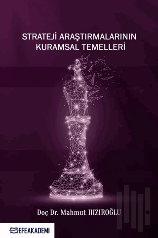 Strateji Araştırmalarının Kuramsal Temelleri | Kitap Ambarı