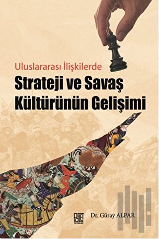 Strateji ve Savaş Kültürünün Gelişimi | Kitap Ambarı