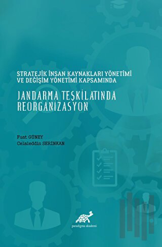 Stratejik İnsan Kaynakları Yönetimi ve Değişim Yönetimi Kapsamında Jan