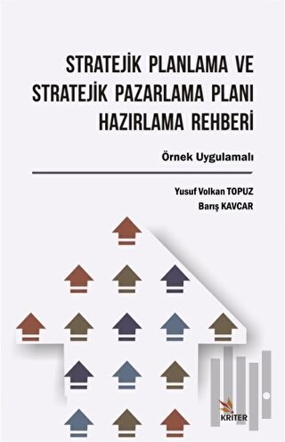 Stratejik Planlama ve Stratejik Pazarlama Planı Hazırlama Rehberi | Ki