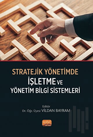 Stratejik Yönetimde İşletme ve Yönetim Bilgi Sistemleri | Kitap Ambarı