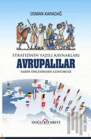 Stratejinin Yazılı Kaynakları - Avrupalılar Tarih Öncesinden Günümüze 