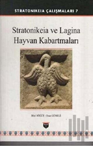 Stratonikeia ve Lagina Hayvan Kabartmaları (Ciltli) | Kitap Ambarı