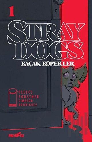 Stray Dogs - Kaçak Köpekler Sayı 1 (Kapak A) | Kitap Ambarı