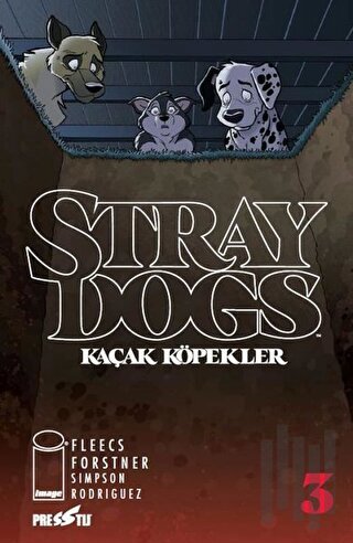 Stray Dogs - Kaçak Köpekler Sayı 3 (Kapak A) | Kitap Ambarı