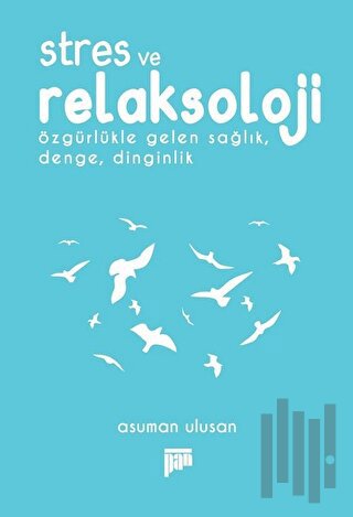 Stres ve Relaksoloji | Kitap Ambarı