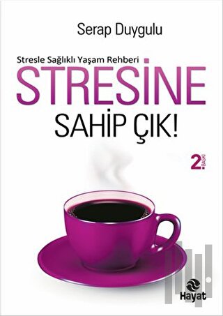 Stresine Sahip Çık | Kitap Ambarı