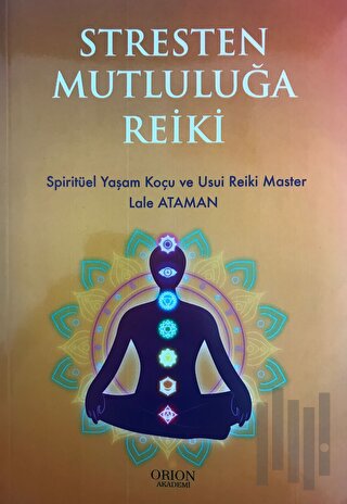 Stresten Mutluluğa Reiki | Kitap Ambarı