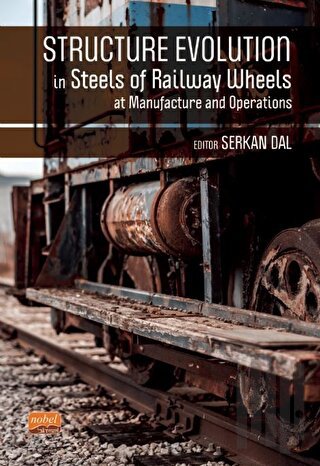 Structure Evolutıon In Steels Of Railway Wheels At Manufacture And Ope