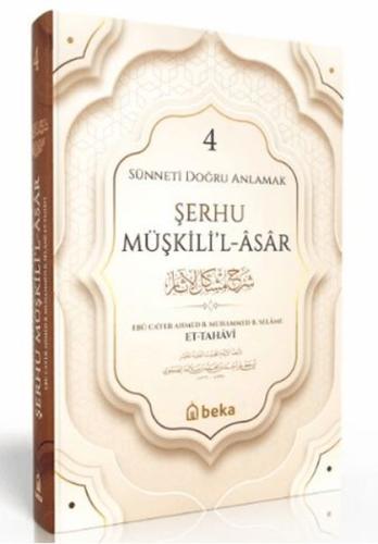 Sünneti Doğru Anlamak - Şerhu Müşkilil Asar - 4. Cilt | Kitap Ambarı