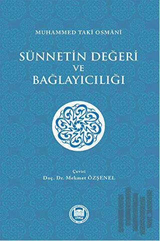 Sünnetin Değeri ve Bağlayıcılığı | Kitap Ambarı