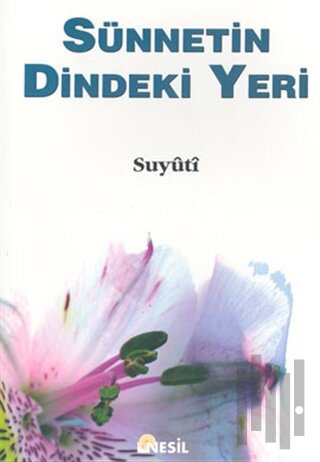 Sünnetin Dindeki Yeri | Kitap Ambarı