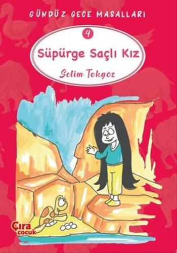 Süpürge Saçlı Kız – Gündüz Gece Masalları 4 | Kitap Ambarı