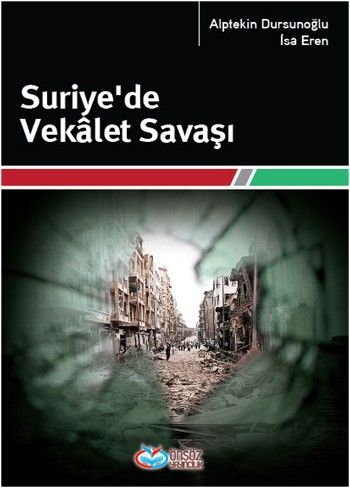 Suriye’de Vekalet Savaşı | Kitap Ambarı