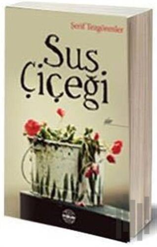 Sus Çiçeği | Kitap Ambarı